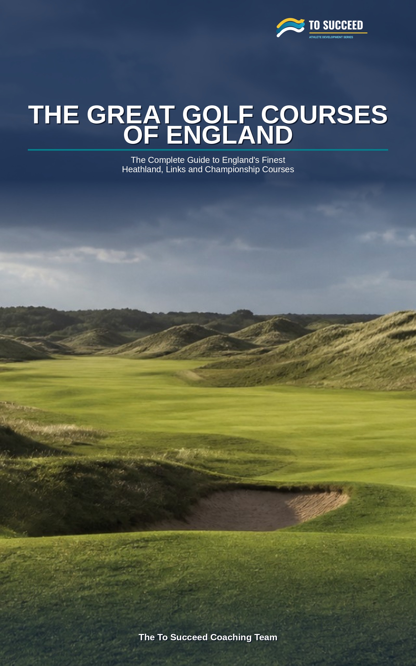 The Great Golf Courses of England