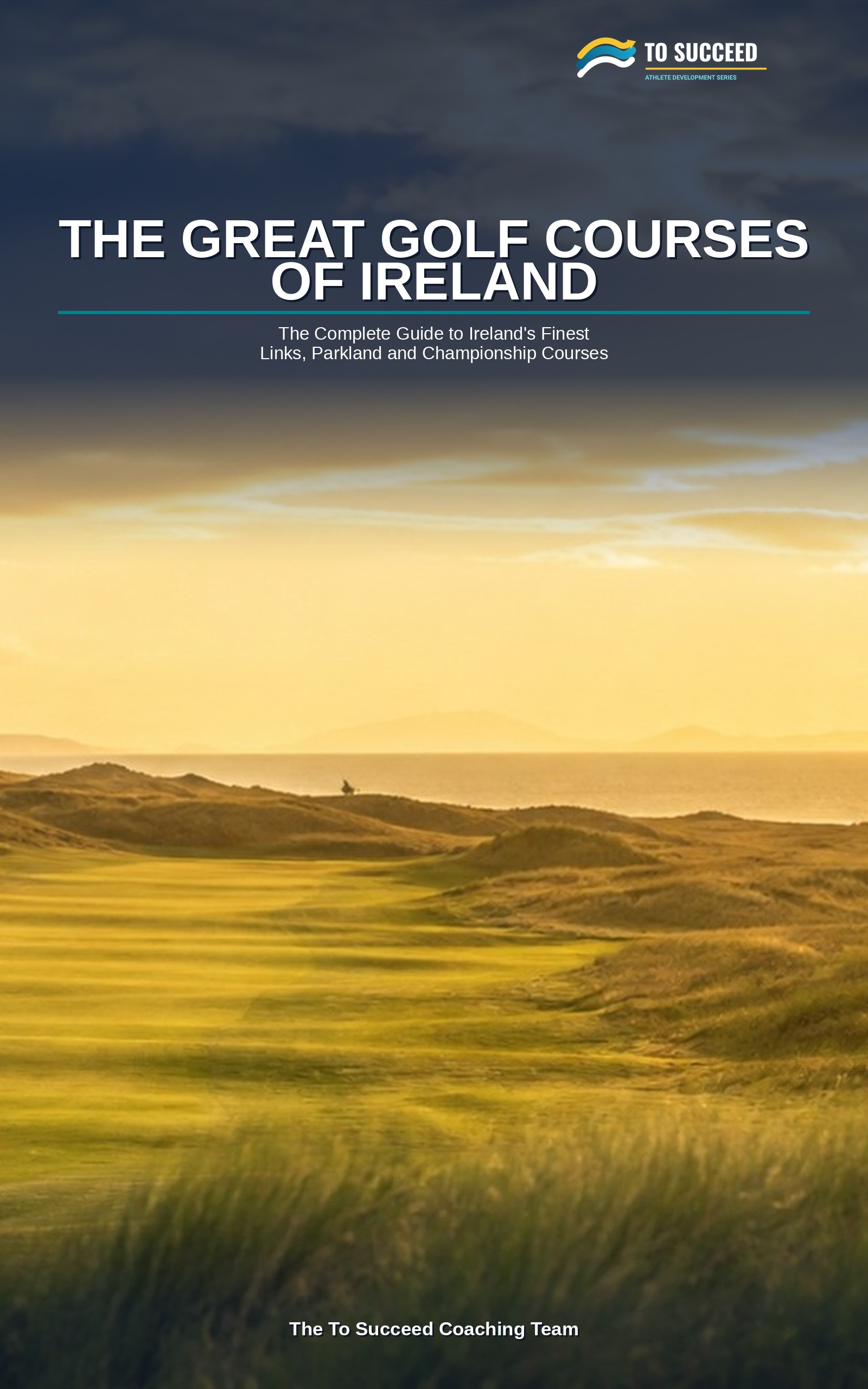 The Great Golf Courses of Ireland